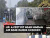 Unidentified four-feet pit near Hindan Air Base in UP's Ghaziabad raises concern