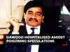 Underworld don Dawood poisoned, hospitalised in Karachi under tight security: Sources
