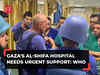 Gaza's AI-Shifa hospital needs urgent support: WHO on Israel-Hamas war