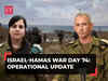 Gaza War: 'We abort our operations when we see an unexpected civilian presence', says IDF