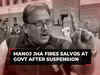Manoj Jha fires salvos at Govt after suspension: 'Dictators want Parliament like this'