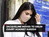 Actor Jacqueline moves Delhi court against Sukesh, seeks protection from intimidation