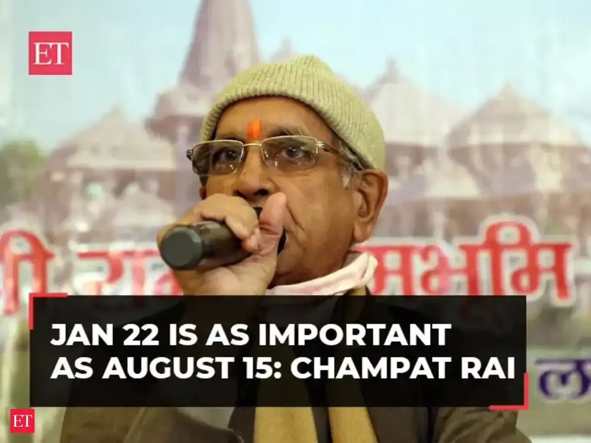 Ram temple in Ayodhya: Jan 22 is as important as August 15, says trust ...