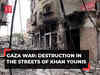 Israel-Hamas war: Destruction in the streets of Khan Younis, watch!