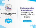 Understanding Prediabetes: Navigating the Pathway with the Experts
