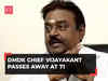 DMDK chief, actor Vijayakanth passes away at 71 after prolonged illness