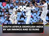 IND vs SA 1st Test: South Africa demolish India by an innings and 32 runs in Centurion