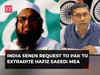 India sends request to Pakistan to extradite 26/11 mastermind Hafiz Saeed: MEA