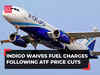 IndiGo waives fuel surcharge on domestic, international flight tickets following ATF price cuts