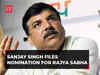 Delhi: Jailed AAP leader Sanjay Singh files nomination for Rajya Sabha