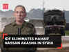 IDF eliminates Hamas' Hassan Akasha in Syria responsible for firing rockets at Israel
