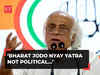 ‘Bharat Jodo Nyay Yatra’ not political, but ideological yatra, says Congress' Jairam Ramesh