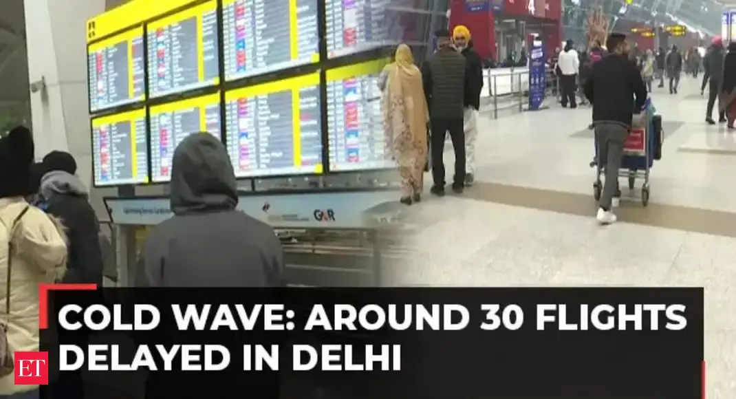 Cold wave in North India: Dense fog spurs travel woes in Delhi, around 30 flights delayed - The Economic Times Video | ET Now