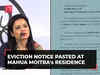 Eviction notice pasted at TMC leader Mahua Moitra's Delhi residence; legal proceedings underway