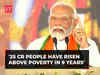 25 crore people have come out of poverty in the last 9 years: PM Modi