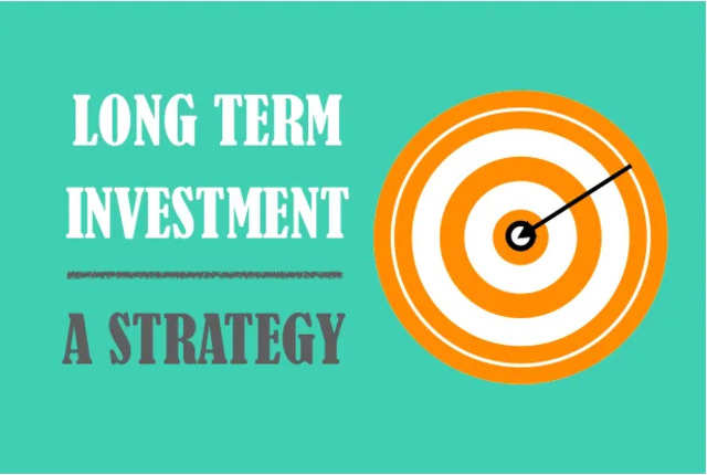 Follow a long-term investment strategy