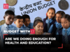 Prioritising Health and Education in the Budget: Are we doing enough? | Budget 2024