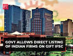Govt allows direct listing of Indian companies on GIFT City's exchanges