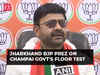 Jharkhand floor test: BJP state president says the state has lost whatever the result of Champai govt's confidence motion