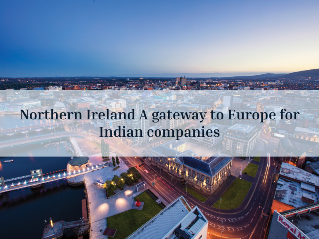 Unlock Europe's Gateway! Invest in Northern Ireland for unparalleled growth