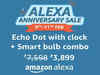 Alexa Anniversary Amazon Sale 2024 - Echo Dot with clock + Smart bulb combo for only Rs.3,899