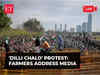 Farmers' 'Dilli Chalo' protest: Leaders address media | Borders shut | Live