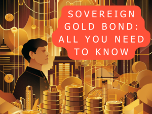 Sovereign Gold Bond All you need to know