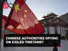 Chinese authorities spying on exiled Tibetans? TCHRD report reveals shocking details