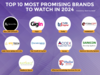 Top 10 Most Promising Brands to watch in 2024
