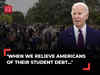 Federal Student Debt Relief: Biden cancels $1.2 billion of loans for 153000 borrowers