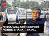 'India will soon export Vande Bharat train…': Ashwini Vaishnaw's big update on Railways vision
