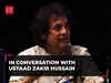 In Conversation with Ustaad Zakir Hussain