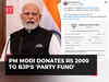 PM Modi donates Rs 2000 to BJP, urges for countrywide fundraiser ahead of LS Polls