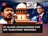 SC slams Udhayanidhi Stalin for his ‘Sanatana’ remarks, says 'You abused your rights…'