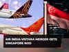 Air India-Vistara merger gets Singapore's conditional approval to deal