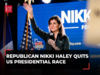 Republican candidate Nikki Haley exits US presidential race; stops short of endorsing Donald Trump