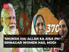 'Shukra Hai Allah Ka Aisa PM...': Srinagar Women highlight 'Naya Kashmir' under Modi’s leadership