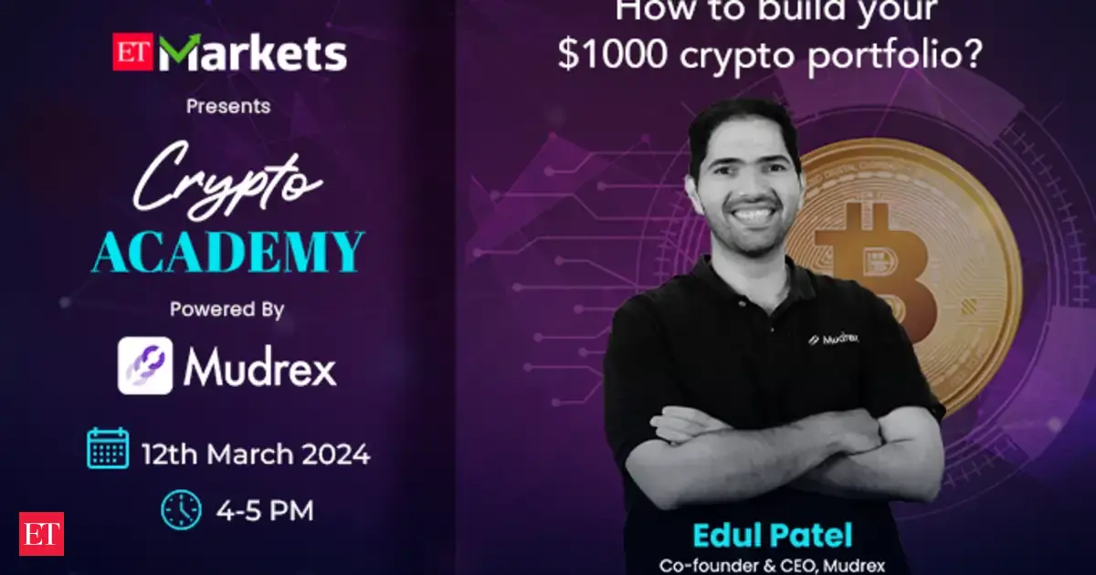 ETMarkets presents Crypto Academy powered by Mudrex” on 12th March 4 PM ...