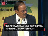 NSA Ajit Doval’s critical national security lesson to Israeli Counterpart: 'You should be prepared…'