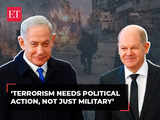 Israeli PM rejects Gaza peace deal that weakens Israel; Scholz calls for ‘longer-lasting ceasefire’