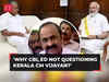 CBI, ED not questioning Kerala CM Vijayan; unholy nexus between CPM, BJP: Congress' VD Satheesan