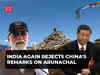 'Absurd claims, baseless arguments...': India again rejects China's remarks on Arunachal Pradesh