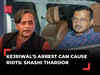 'Arvind Kejriwal's arrest shocking, undemocratic': Shashi Tharoor demands SC intervention