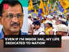 Arvind Kejriwal's first reaction after arrest; 'Even if I'm inside jail, my life dedicated to nation'