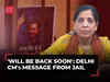Arvind Kejriwal's wife reads out Delhi CM's letter written in ED custody