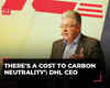 ‘There's a cost to carbon neutrality, we are doing what we can': John Pearson, DHL Express