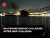 USA's Baltimore Bridge collapses after being struck by large container ship: Visuals here