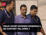 Delhi court extends Arvind Kejriwal's ED custody till April 1
