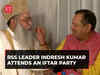 RSS leader Indresh Kumar attends an 'Iftar' party in Delhi