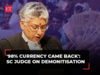 'Demonetisation a way of converting black money into white': Supreme Court Judge BV Nagarathna